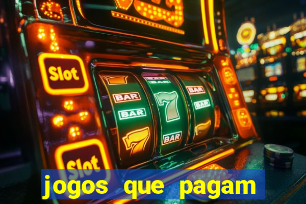 jogos que pagam dinheiro de verdade 2024